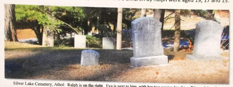 Silver Lake Cemetery, Athol: Ralph at right; Eva next to him with daughters Rita and Aurelie